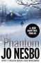 [Harry Hole 09] • Phantom · A Harry Hole Thriller